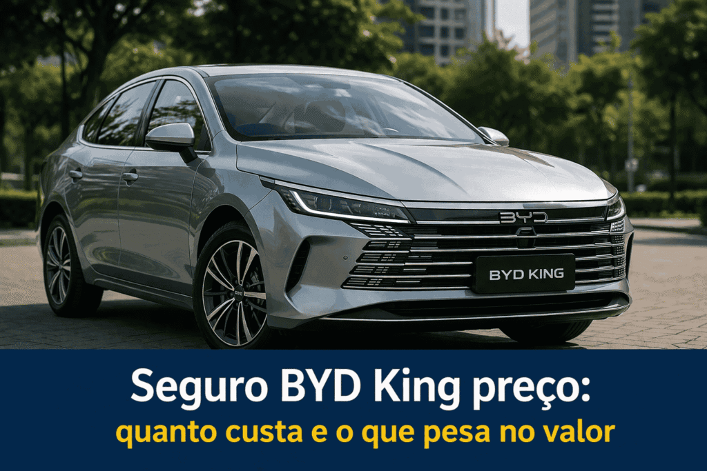 Sedã BYD King sendo comparado em uma cotação de seguro auto, com destaque para preço, cobertura e franquia