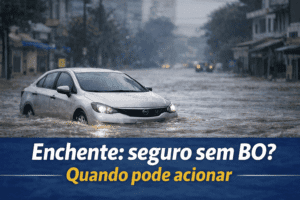 Carro parcialmente alagado em rua urbana ilustrando dúvida sobre acionar o seguro sem boletim de ocorrência